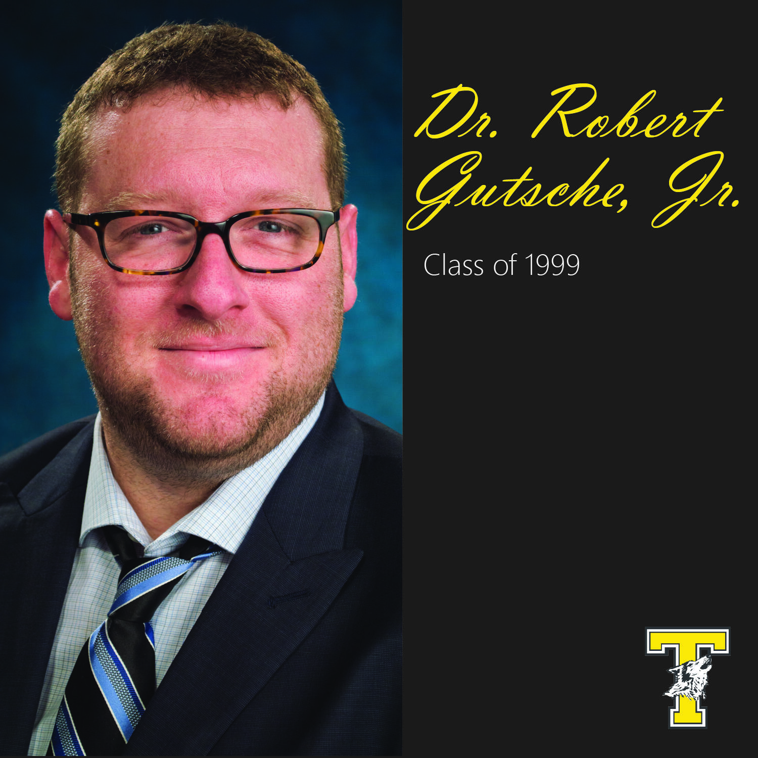 Class of 1999 - Doctor Robert Gutsche, Junior
